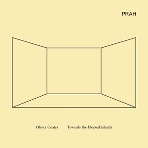 Oliver Coates – Towards the Blessed Islands (1 CD)