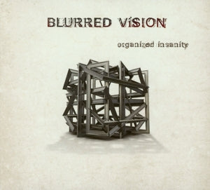Blurred Vision – Organized Insanity (1CD)
