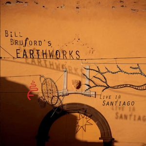 Bill Bruford Earthworks – Live In Santiago (2CD)