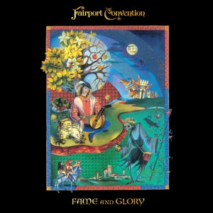Fairport Convention – Fame and Glory (2LP, Coloured Vinyl)