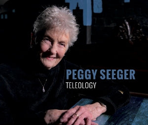 Peggy Seeger – Teleology (1CD)