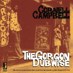 Campbell, Cornell – The Gorgon Dubwise (1LP Vinyl)