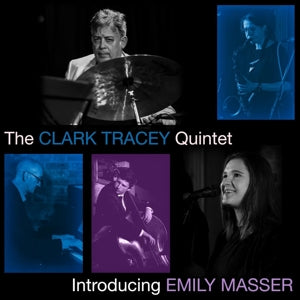 Clark Tracey Quintet – Introducing Emily Masser (1CD)