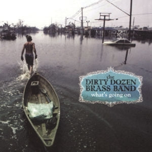 Dirty Dozen Brass Band – What's Going On (1LP Vinyl)