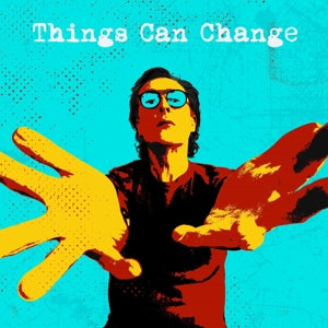 Miles Hunt – Things Can Change (1CD)