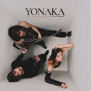 Yonaka – Until You're Satisfied vinyl
