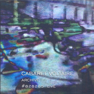 Cabaret Voltaire – Archive #828285 Live (3CD)