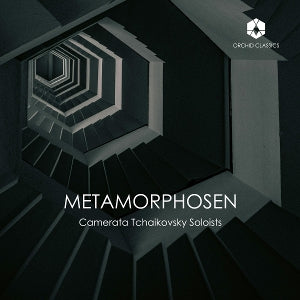 Camerata Tchaikovsky – Metamorphoser (1 CD)