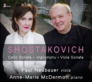 Neubauer, Paul & Anne-Marie McDermott – Shostakovich: Cello Sonata, Impromptu, Viola Sonata cd