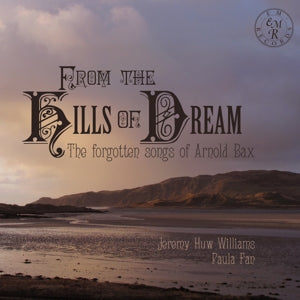 Jeremy Huw Williams & Paula Fan – From the Hills of Dream (1CD)