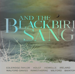 Excalibur Voices & Duncan Aspden & Anna Markland – And the Blackbird Sang cd