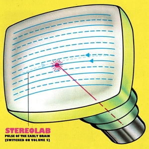 Stereolab – Pulse of the Early Brain [Switched On Volume 5] cd