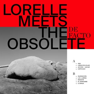 Lorelle Meets the Obsolete – De Facto (1CD)