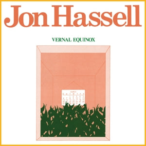 Hassell, Jon – Vernal Equinox (1LP Vinyl)