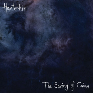 Hanterhir – Saving of Cadan (2CD)