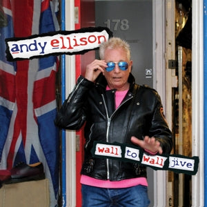 Andy Ellison – Wall To Wall Jive (2CD)