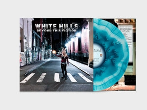 White Hills – Beyond This Fiction vinyl