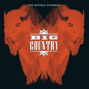 Big Country – Buffalo Skinners vinyl
