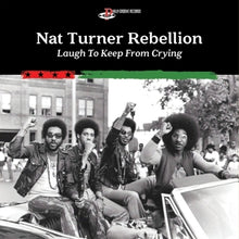 Nat Turner Rebellion – Laugh To Keep From Crying cd