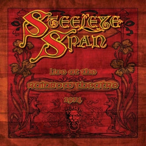 Steeleye Span – Live At the Rainbow Theatre 1974 (2LP Vinyl)