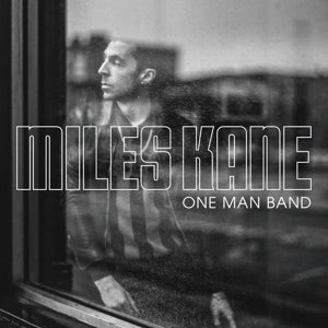 Miles Kane – One Man Band (1LP Vinyl, Modern Sky)