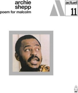 Archie Shepp – Poem For Malcolm (1LP Vinyl)