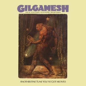 Gilgamesh – Another Fine Tune You've Got Me Into (1LP Vinyl)