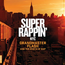V/A – Super Rappin' Grandmaster Flash and the Roots of Rap vinyl