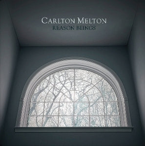 Carlton Melton – Reasons Beings vinyl