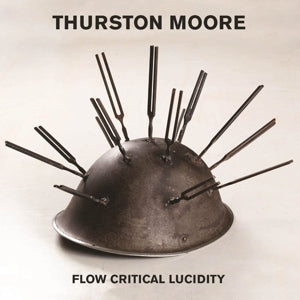 Moore, Thurston – Flow Critical Lucididity vinyl