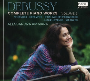 Ammara, Alessandra – Debussy: Complete Piano Works Vol. 3 cd