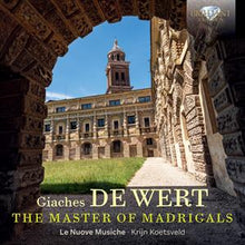 Le Nuove Musiche & Krijn Koetsveld – Giaches De Wert: the Master of Madrigals cd