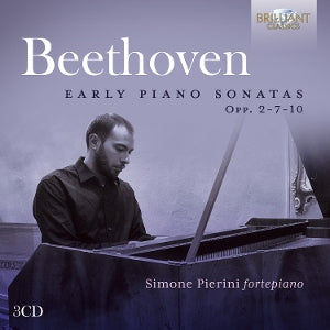 Simone Pierini – Beethoven: Early Piano Sonatas Opp. 2 - 7 - 10 (3CD)