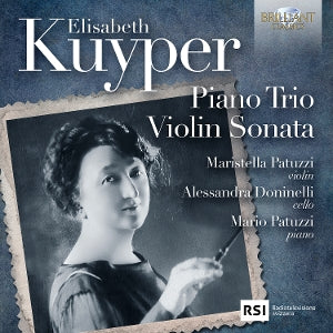 Maristella Patuzzi & Alessandra Doninelli & Mario Patuzzi – Elisabeth Kuyper: Klaviertrio, Violinsonate (1 CD)