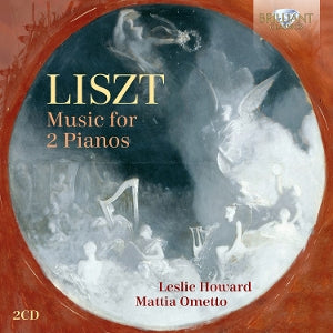 Leslie Howard & Mattia Ometto – Liszt: Musik für 2 Klaviere (2-CD)