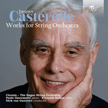 Ciconia Consort & the Hague String Orchestra & Dick Van Gasteren – Jacques Casterede: Works For String Orchestra cd