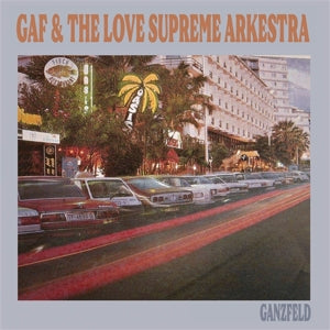 Gaf & the Love Supreme Arkestra – Ganzfeld (1LP Vinyl)