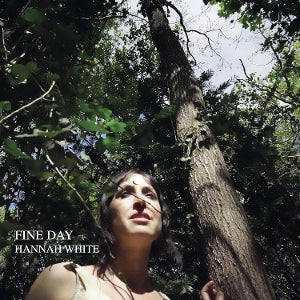 Hannah White – Fine Day (1LP, farbiges Vinyl)