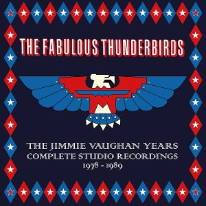 The Fabulous Thunderbirds – The Jimmie Vaughan Years. Complete Studio Recordings 1978 -1989 (4CD)