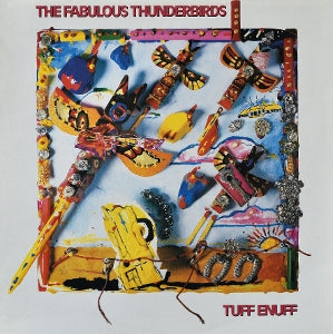 Fabulous Thunderbirds – Tuff Enuff vinyl