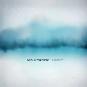 Yamanaka, Kazuki – Humanity cd