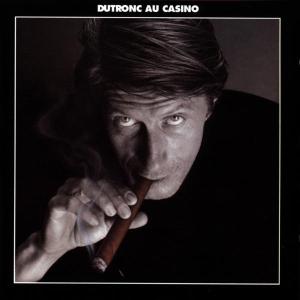 Dutronc, Jacques – Dutronc Au Casino cd