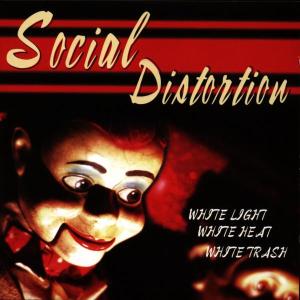 Social Distortion – White Light White Heat White Trash cd