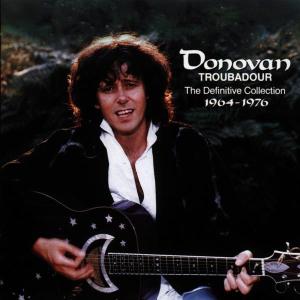 Donovan – Troubadour – The Definitive Collection 1964–1976 (2-CD)