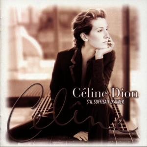 Dion, Céline – S'il Suffisait D'aimer cd
