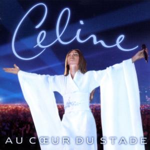 Dion, Céline – Au Coeur Du Stade cd