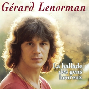 Gérard Lenorman – La Ballade Des Gens Heureux (1CD)