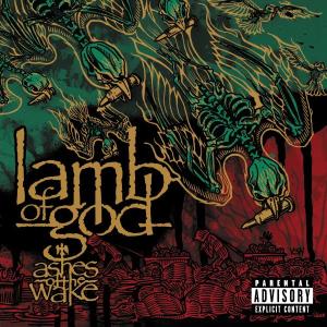 Lamb of God – Ashes of the Wake (1 CD)
