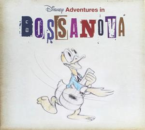 Various Artist – Disney Adventures In Bossa Nova (1CD)