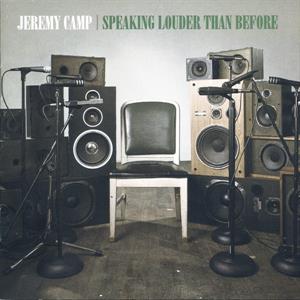 Jeremy Camp – Speaking Louder Than Before (1CD)